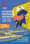 Les Lucs - expo Destination vacances Historial 12 mai - 3 sept 2017