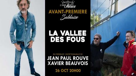 AVANT-PREMIÈRE - LA VALLÉE DES FOUS Le 26 oct 2024