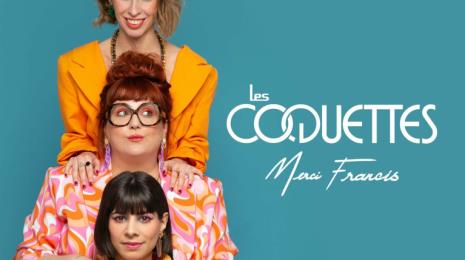 Soirée - Merci Françis : Les coquettes