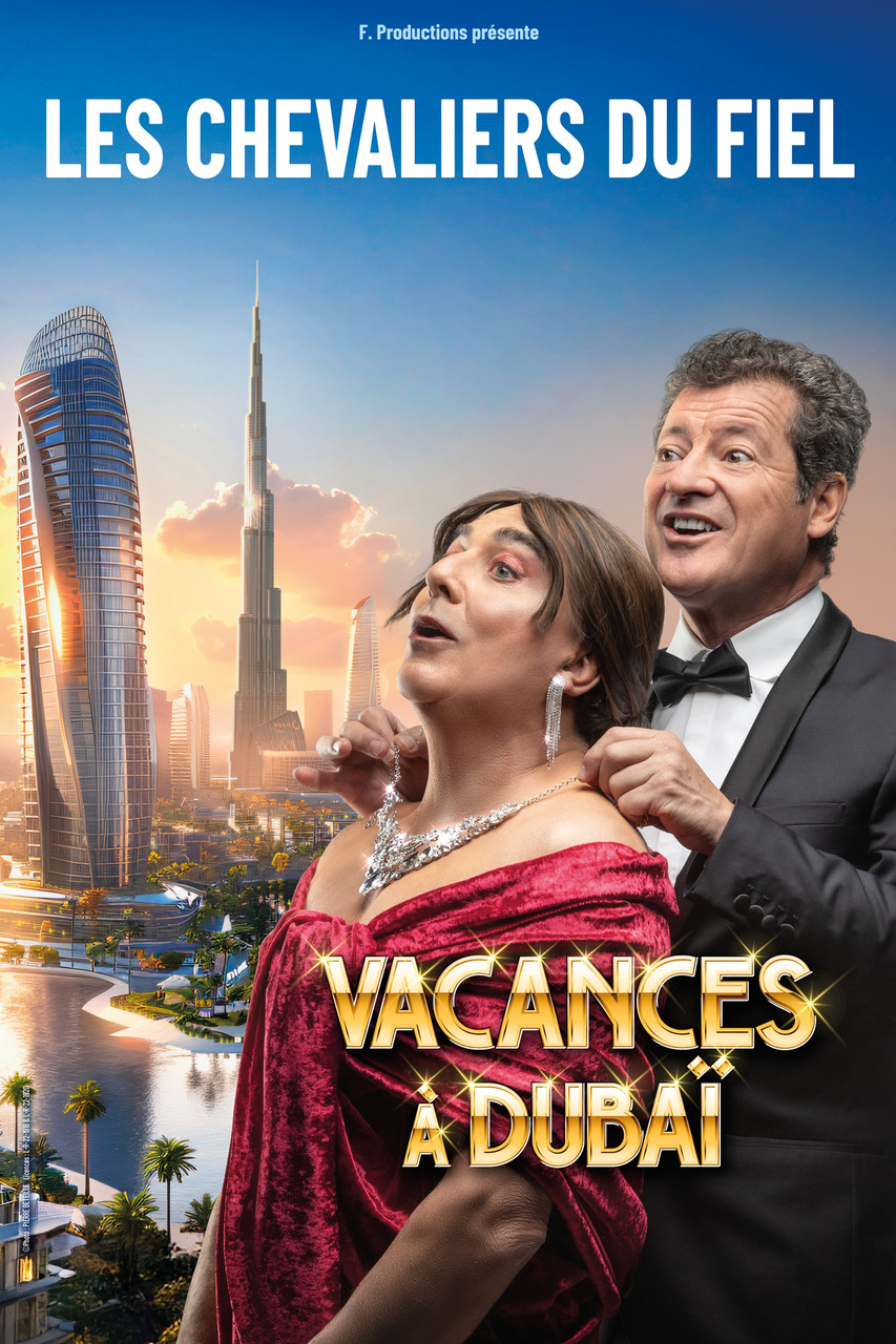 Les Chevaliers du Fiel – Vacances à Dubaï