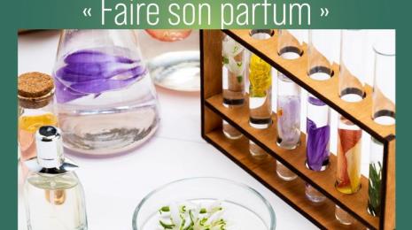 ATELIER - ÉCOLOGIE PRATIQUE "FAIRE SON PARFUM"