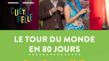 THÉÂTRE "LE TOUR DU MONDE EN 80 JOURS" Le 28 fév 2025